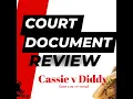 CASSIE v DIDDY COURT DOCUMENT REVIEW