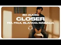 RM - Closer (with Paul Blanco, Mahalia) [8D AUDIO] 🎧USE HEADPHONES🎧