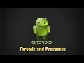 18 Android Threads and Processes