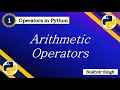 Operators in Python Part 1 Arithmetic Operators