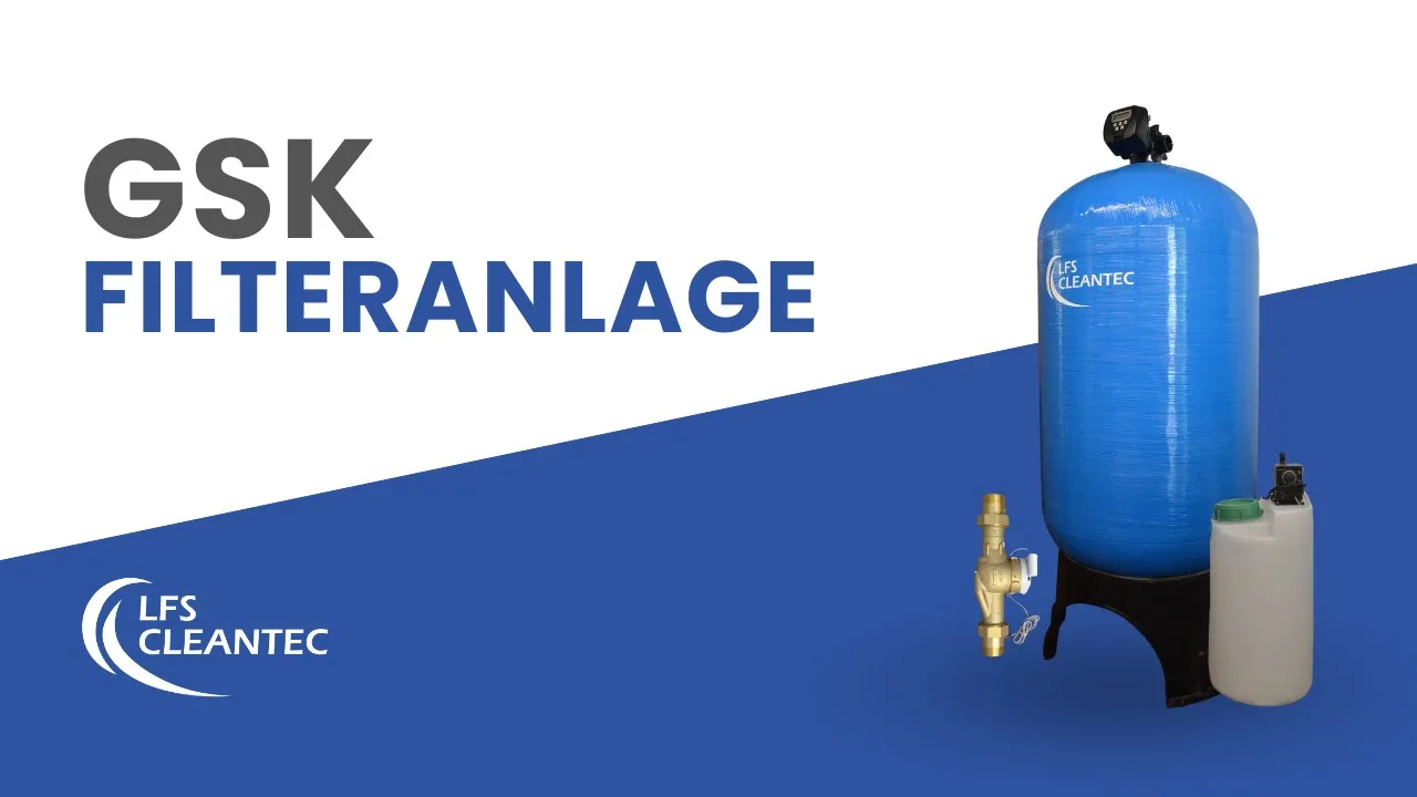 Kraftvolle Filtration für hohen Wasserbedarf: Die LFS GSK Anlage