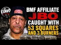 J-Bo Busted BMF Affiliate