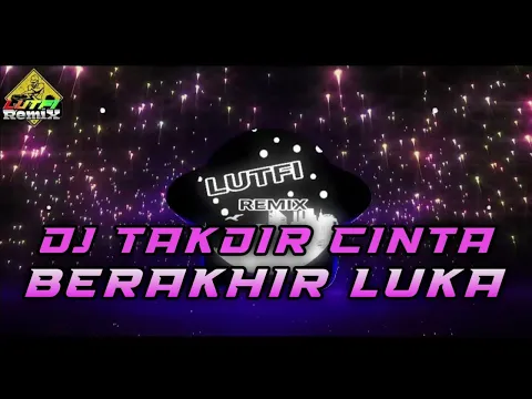 Download MP3 DJ TAKDIR CINTA BERAKHIR LUKA ( Yaya Nadila ) DUGEM HOUSE MIX TERBARU FULL BASS