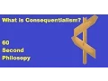 60SPH Consequentialism explained
