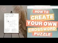How To Make Your Personalized Crossword Puzzle