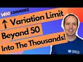 How To Increase The WooCommerce Variation Limit