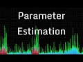 What is Parameter Estimation