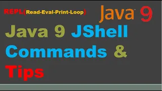 JShell Important commands jshell commands tutorial Java 9 - REPL JShell jshell tips and tricks