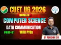 CUET UG 2026 DATA COMMUNICATION COMPUTER SCIENCE PART 01 COMMUNICATION