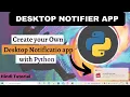 Create Your Own Desktop Notification App in Python