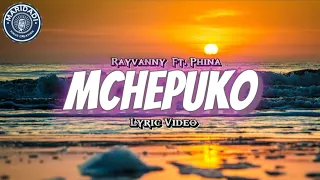 Rayvanny Ft Phina Mchepuko Lyric Video 