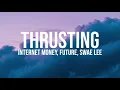 Internet Money - Thrusting (INSTRUMENTAL) Ft. Swae Lee & Future