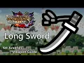 Long Sword Guide for Monster Hunter Generations Ultimate