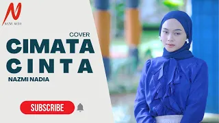 Download CIMATA CINTA - NAZMI NADIA [Cover] MP3