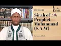 Lagu Sirah of Prophet Muhammad (S.A.W) (Episode 14) - By Adam Alfanla