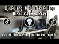 Download Lagu DJ AKU GALAU AKU GALAU JAUH DARI MU ( PULANG MALU TAK PULANG RINDU ) || DJ VIRAL TIK TOK TERBARU ‼️
