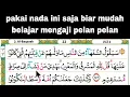 Download Lagu begini nada mengaji pelan pelan yang mudah di ikuti