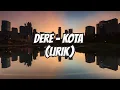 Download Lagu Dere - Kota (Lirik)