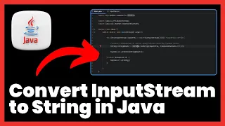 How to Convert InputStream to String in Java FULL GUIDE