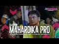 Download Lagu DJ MAHARDIKA PRO TERBARU ANDALAN DI GAMPINGAN‼️
