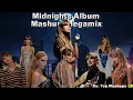 Download Lagu Meet Me At MIDNIGHT! Midnights Album Mashup/Megamix | Taylor Swift Mashup
