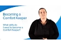 Becoming a Comfort Keeper Care Worker