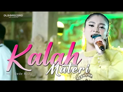 Download MP3 KALAH MATERI | DEDE RISTY | DLS MUSIK IMAGINATION