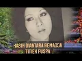 Lagu KASIH DIANTARA REMADJA - TITIEK PUSPA, 1959 . Djuara I Bintang Radio  Tingkat Djateng 1954