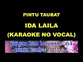 Download Lagu PINTU TAUBAT - IDA LAILA (KARAOKE NO VOCAL)