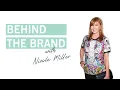 Behind the Brand with Nicole Miller
