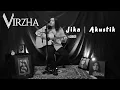 Download Lagu virzha - Jika akustik | #nyanyidirumah