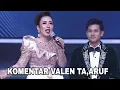 Lagu Komentar Valen ta,aruf buat penonton merinding 