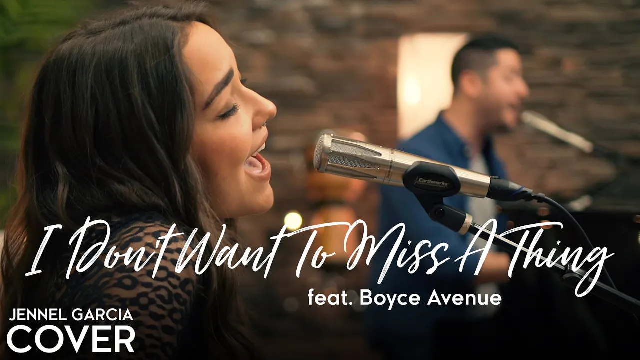 I Don't Want To Miss A Thing - Aerosmith (Jennel Garcia ft. Boyce Avenue cover) - Aerosmith Cover