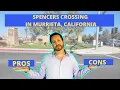 PROS AND CONS OF SPENCERS CROSSING IN MURRIETA CALIFORNIA