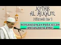 Download Lagu Bersandarlah Pada Allah SWT • Kitab AL HIKAM Hikmah ke-1 • K.H. Muhammad Bakhiet / Guru Bakhiet