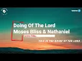 Moses Bliss and Nathaniel Bassey - Doing Of The Lord Lyrics