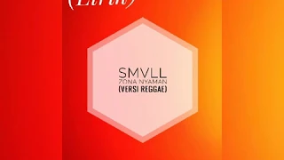 Download SMVLL Zona Nyaman (Lirik) MP3