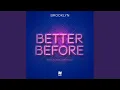 Download Lagu Better Before