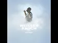WEISSER RAUCH (VIZE RMX)