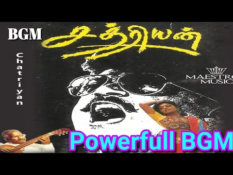 Download MP3 Chatriyan Movie | Powerfull Bgm | Captain Vijaykanth | Maniratnam | Maestro Ilaiyaraaja