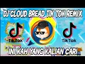 Download Lagu DJ CLOUD BREAD VIRAL SLOW BEAT TIKTOK TERBARU 2021🎶🎶