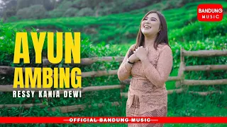 Download AYUN AMBING - RESSY KANIA DEWI [Official BM] MP3