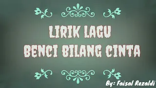 Download Radja - Benci bilang cinta (lirik) MP3