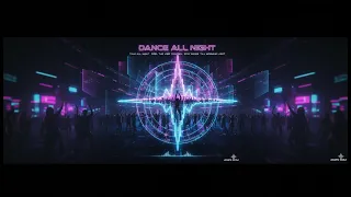 dance all night edm dance party track club u0026 night vibes 2026