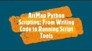 ArcMap Python Scripting From Writing Code to Running Script Tools Automate GIS Tasks in ArcMap