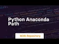 python anaconda path