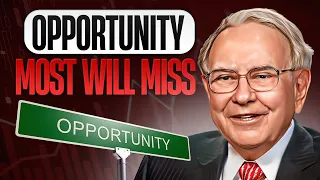 Warren Buffett: Don't Miss THIS OPPORTUNITY!!  💰📈