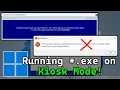 Hacking Windows 11 Kiosk Mode