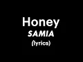 Samia - Honey (lyrics)