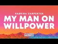 Download Lagu Sabrina Carpenter – My Man on Willpower (Lyrics)